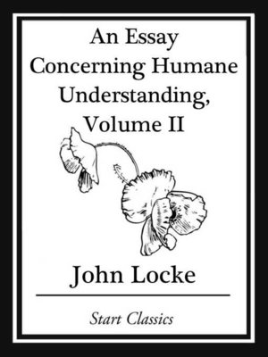 cover image of An Essay Concerning Humane Understanding, Volume II